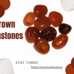 Brown gemstones